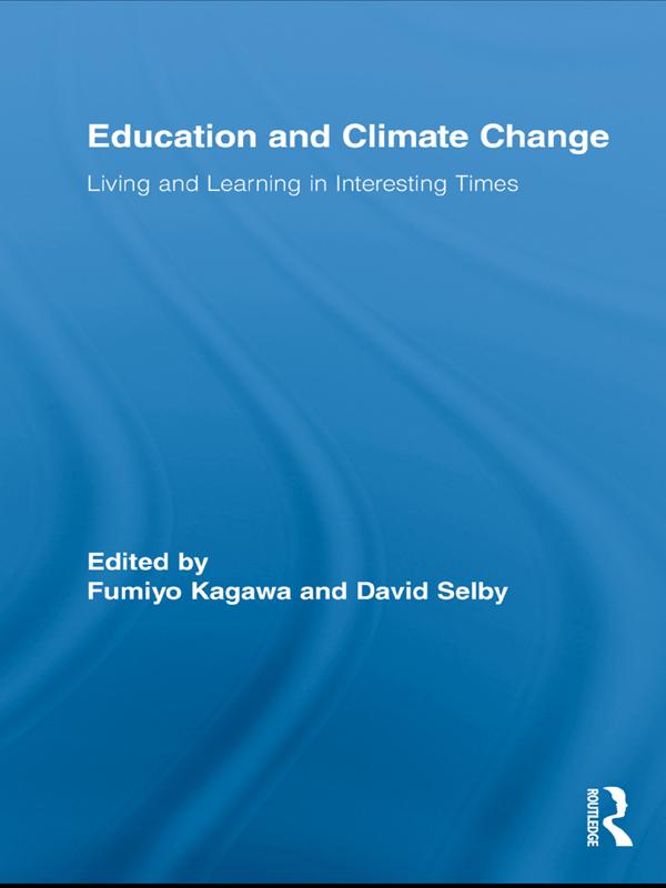 Education and Climate Change by David Selby, Fumiyo Kagawa