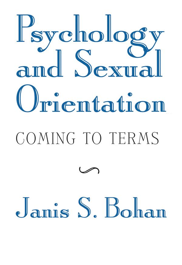 Psychology and Sexual Orientation by Janis S. Bohan