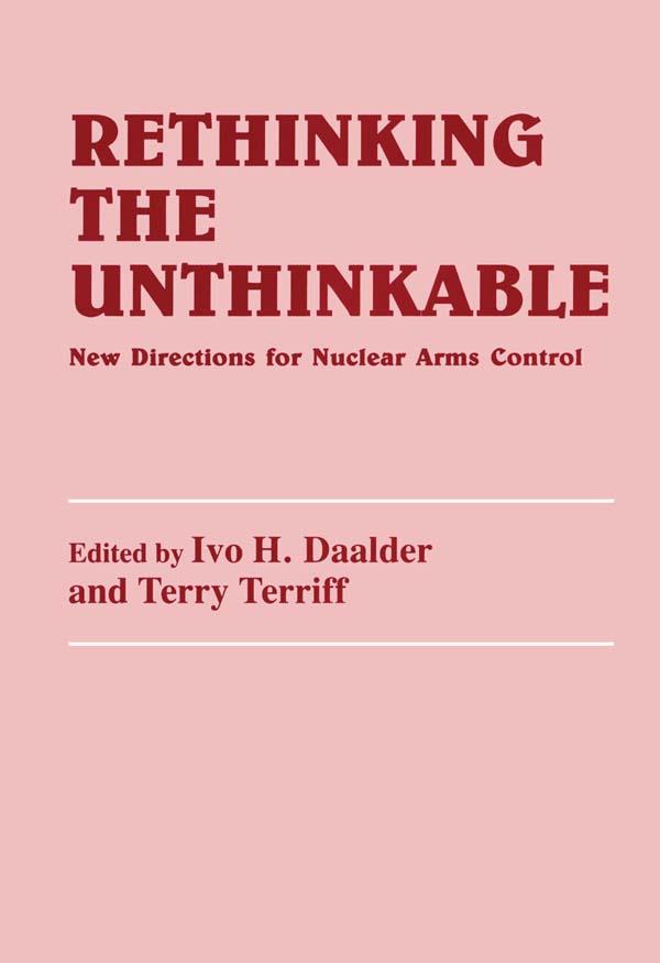 Rethinking the Unthinkable by Ivo H. Daalder, Terry Terriff
