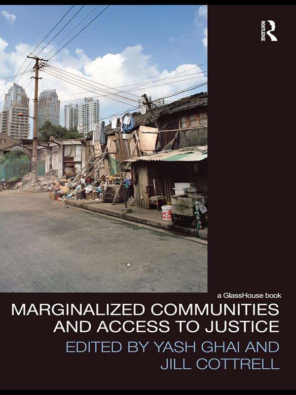 Marginalized Communities and Access to Justice by Jill Cottrell, Yash Ghai CBE