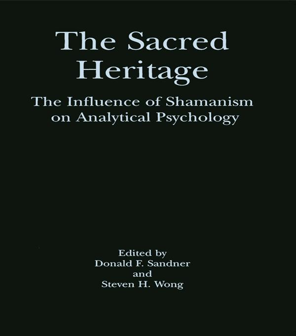The Sacred Heritage by Donald F. Sandner, Steven H. Wong