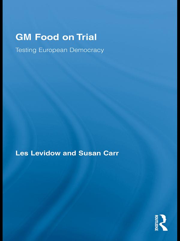 GM Food on Trial by Les Levidow, Susan Carr