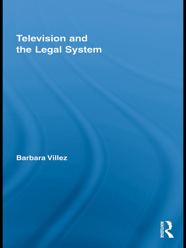 Television and the Legal System by Barbara Villez