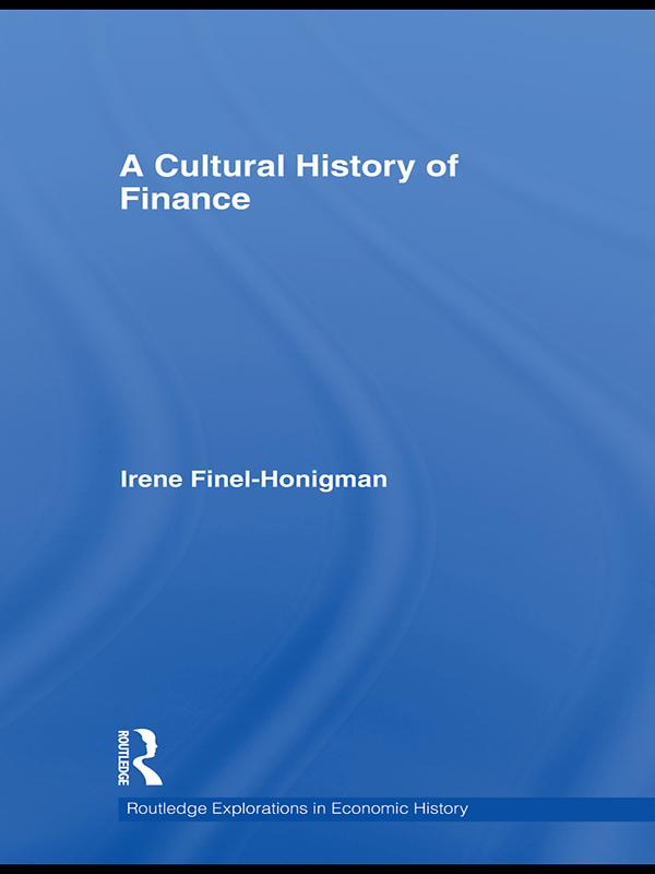 A Cultural History of Finance by Irene Finel-Honigman