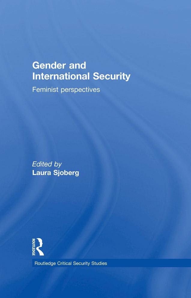 Gender and International Security by Laura Sjoberg