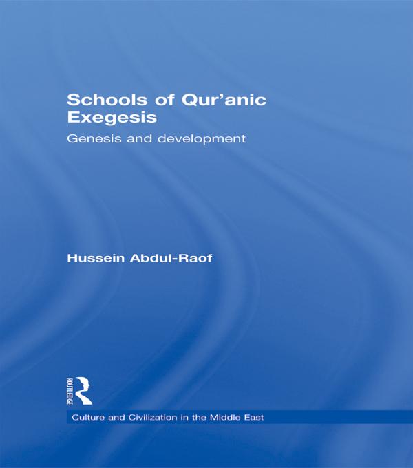 Schools of Qur'anic Exegesis by Hussein Abdul-Raof
