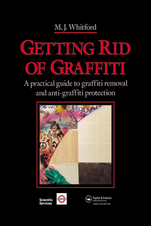 Getting Rid of Graffiti by Maurice J. Whitford