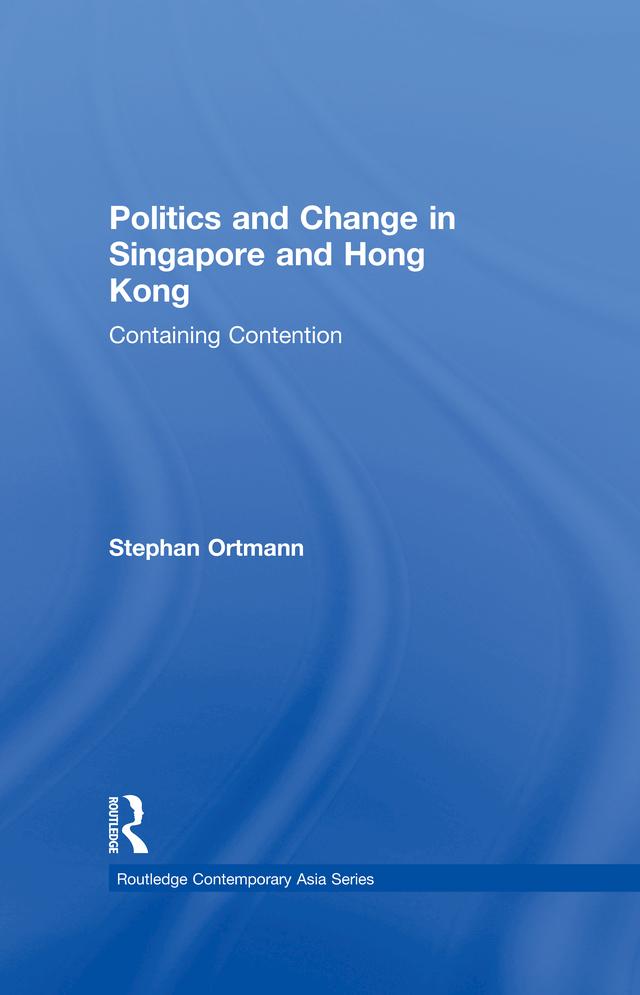 Politics and Change in Singapore and Hong Kong
