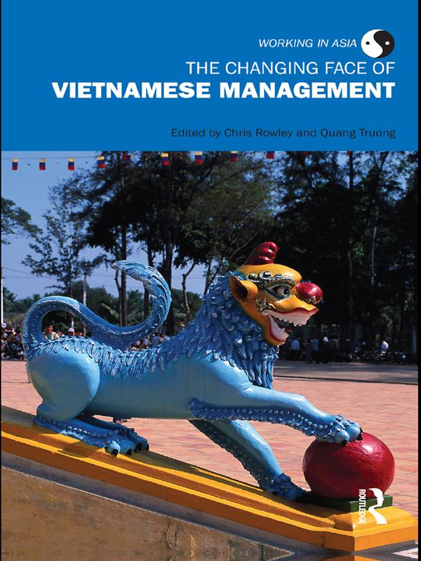 The Changing Face of Vietnamese Management by Chris Rowley, Quang Truong