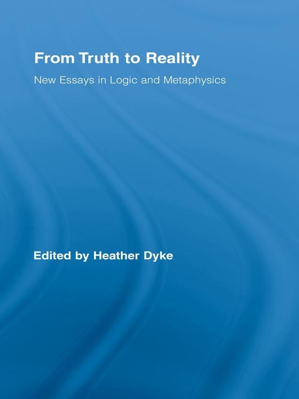 From Truth to Reality by Heather Dyke