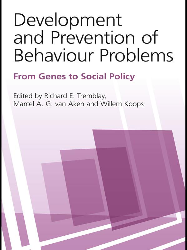 Development and Prevention of Behaviour Problems by Marcel A. G. van Aken, Richard E. Tremblay, Willem Koops