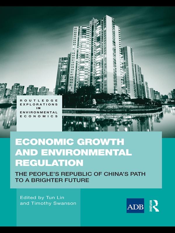 Economic Growth and Environmental Regulation by Tim Swanson, Tun Lin