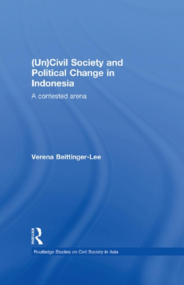 (Un) Civil Society and Political Change in Indonesia