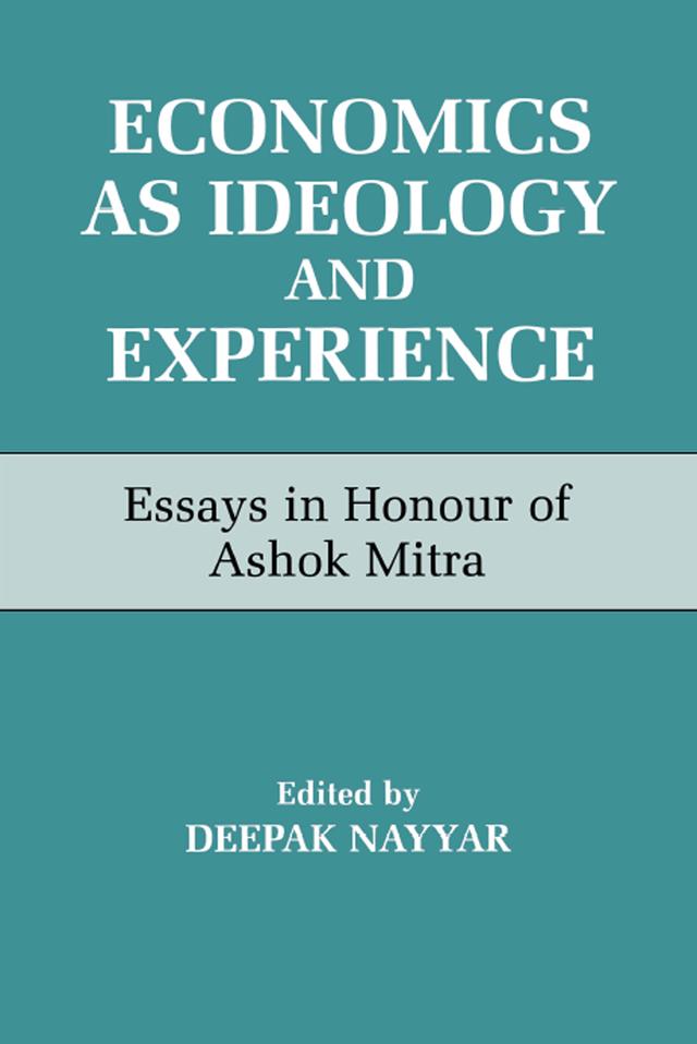 Economics as Ideology and Experience by Deepak Nayyar