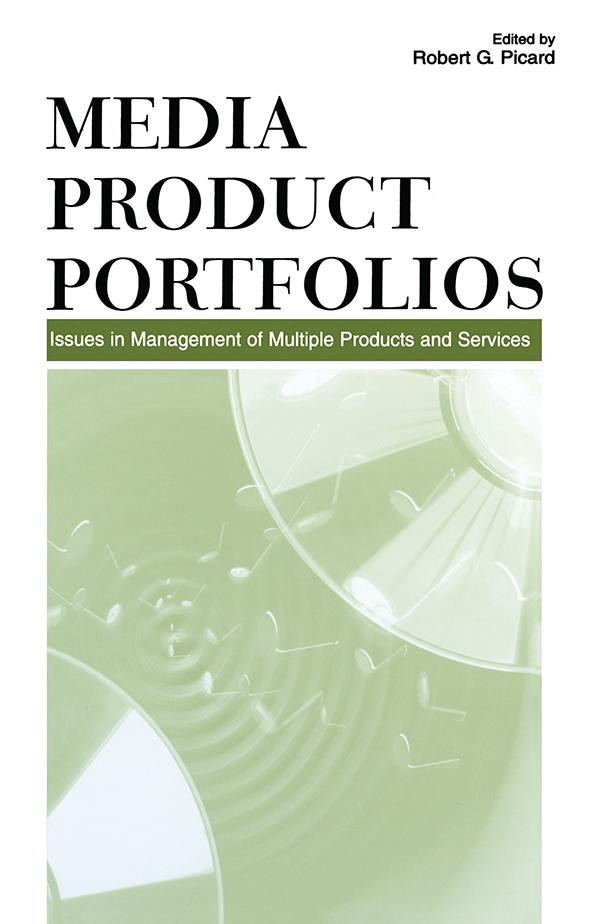 Media Product Portfolios by Robert G. Picard