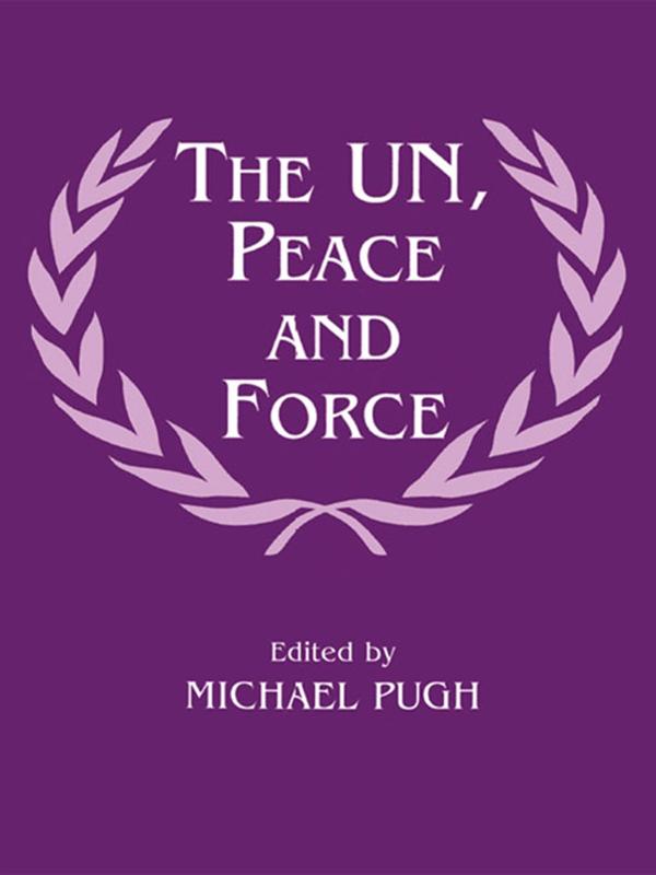 The UN, Peace and Force