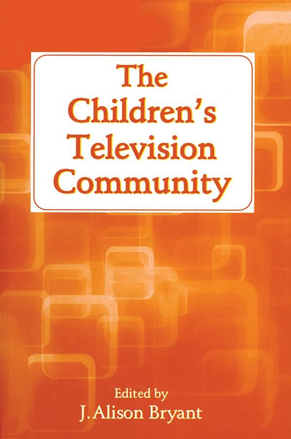 The Children's Television Community by J. Alison Bryant
