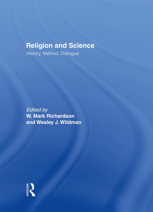 Religion and Science by Wesley J. Wildman, W. Mark Richardson