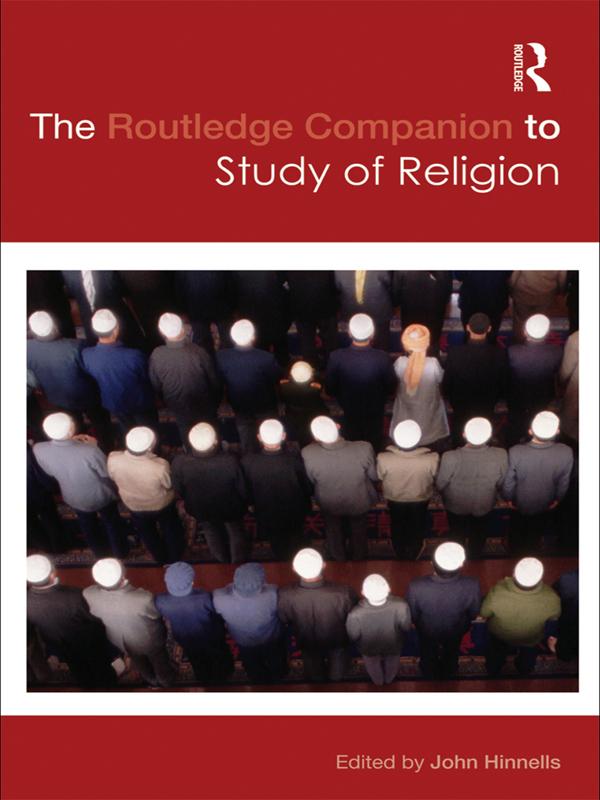 The Routledge Companion to the Study of Religion by John Hinnells