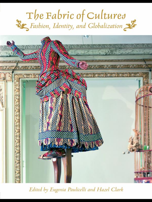 The Fabric of Cultures by Eugenia Paulicelli, Hazel Clark