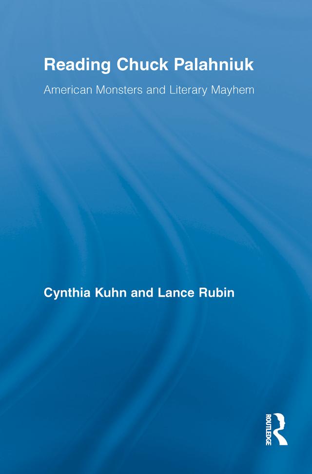 Reading Chuck Palahniuk by Cynthia Kuhn, Lance Rubin