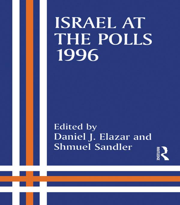 Israel at the Polls, 1996 by Daniel J. Elazar, Shmuel Sandler