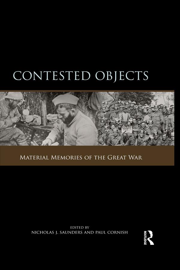 Contested Objects by Nicholas J. Saunders, Paul Cornish