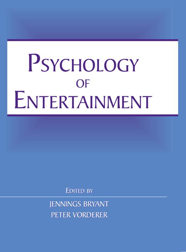 Psychology of Entertainment by Jennings Bryant, Peter Vorderer