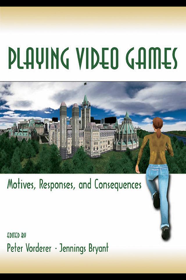Playing Video Games by Jennings Bryant, Peter Vorderer