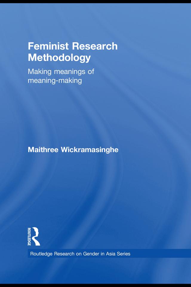 Feminist Research Methodology by Maithree Wickramasinghe