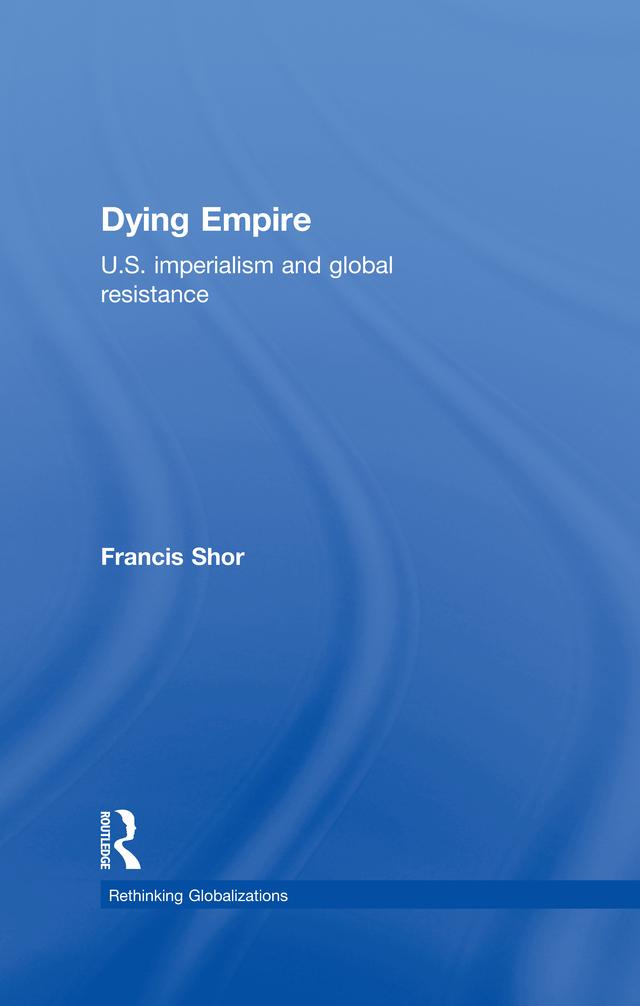 Dying Empire by Francis Shor