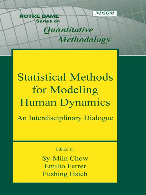 Statistical Methods for Modeling Human Dynamics by Emilio Ferrer, Fushing Hsieh, Sy-Miin Chow