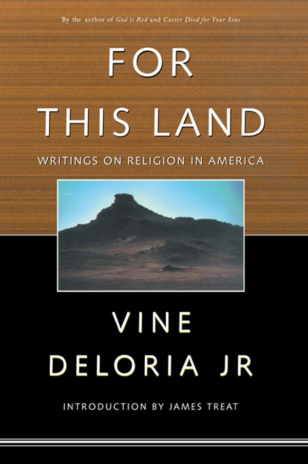 For This Land by James Treat, Vine Deloria, Jr.