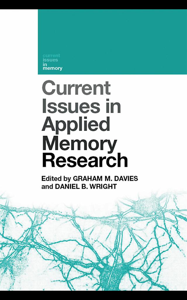 Current Issues in Applied Memory Research by Daniel B. Wright, Graham M. Davies