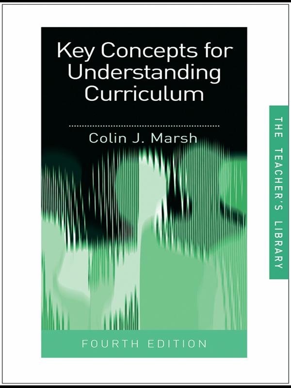 Key Concepts for Understanding Curriculum by Colin Marsh