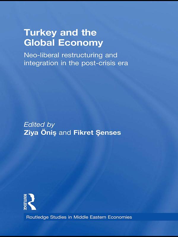 Turkey and the Global Economy by Fikret Senses, Ziya Onis