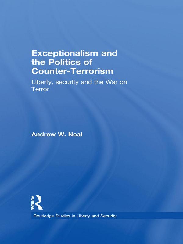 Exceptionalism and the Politics of Counter-Terrorism