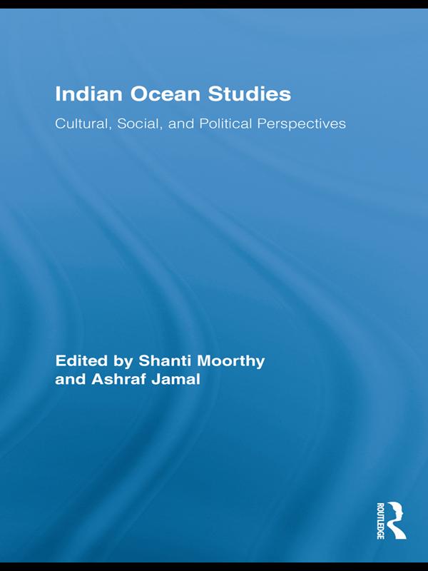 Indian Ocean Studies by Ashraf Jamal, Shanti Moorthy