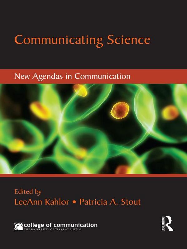 Communicating Science by LeeAnn Kahlor, Patricia Stout