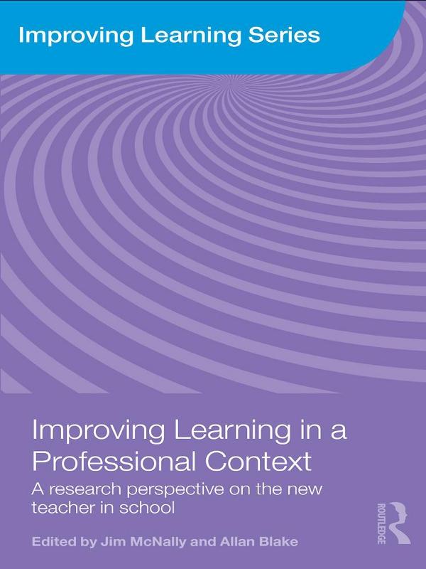 Improving Learning in a Professional Context by Allan Blake, Jim McNally