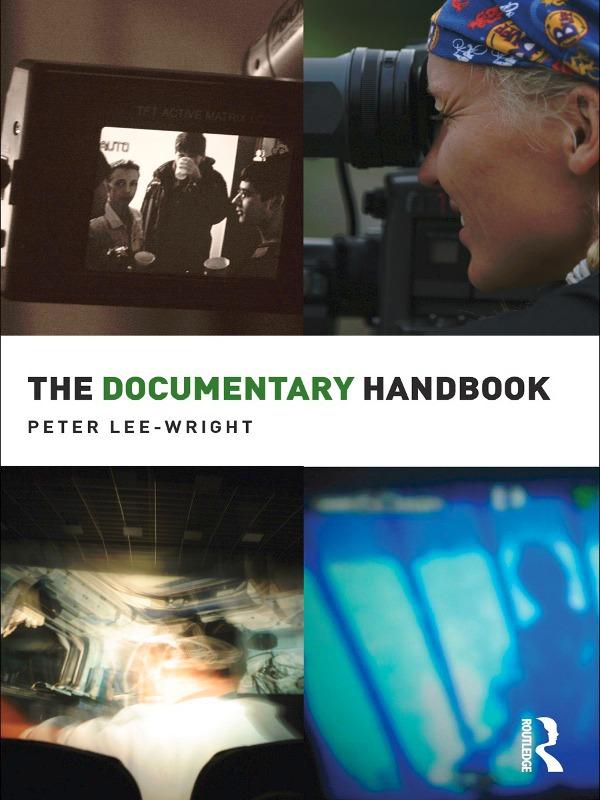 The Documentary Handbook by Peter Lee-Wright