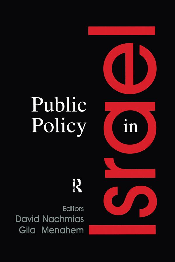 Public Policy in Israel by David Nachmias, Gila Menahem