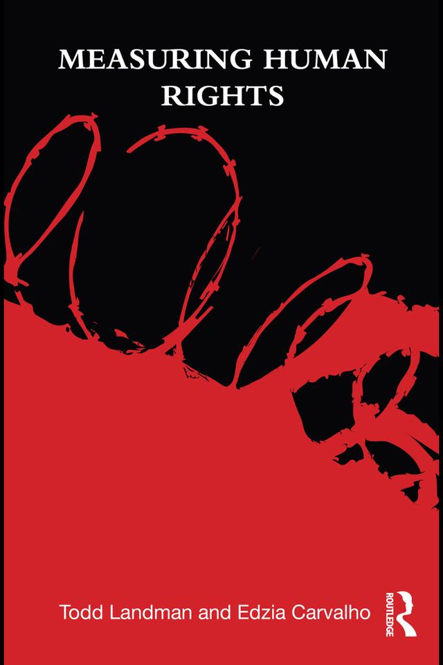 Measuring Human Rights by Edzia Carvalho, Todd Landman