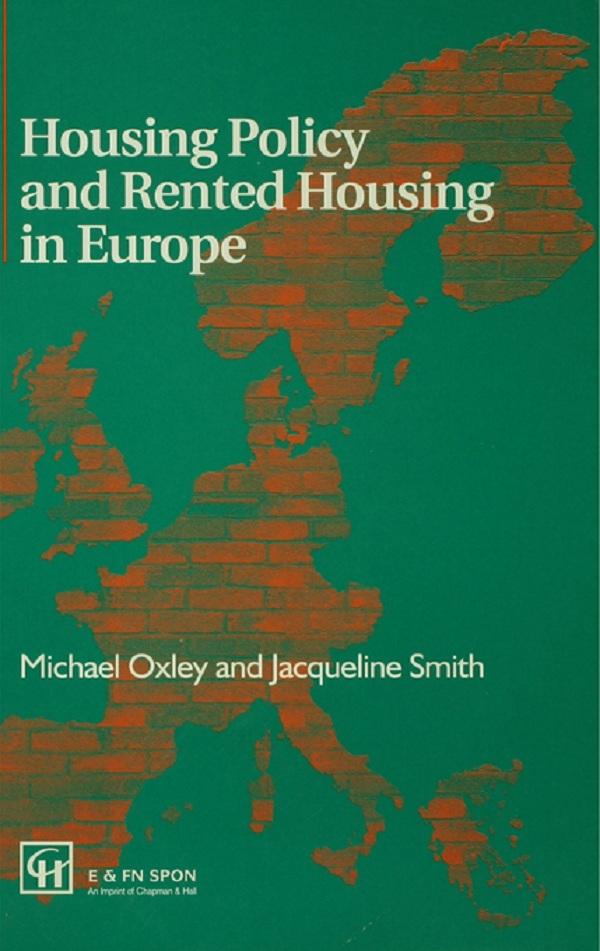 Housing Policy and Rented Housing in Europe by Michael Oxley
