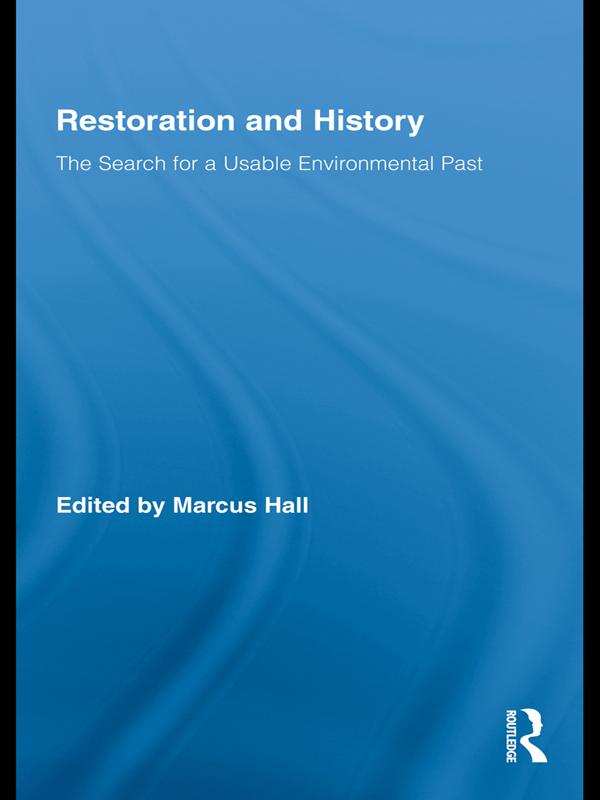 Restoration and History by Marcus Hall