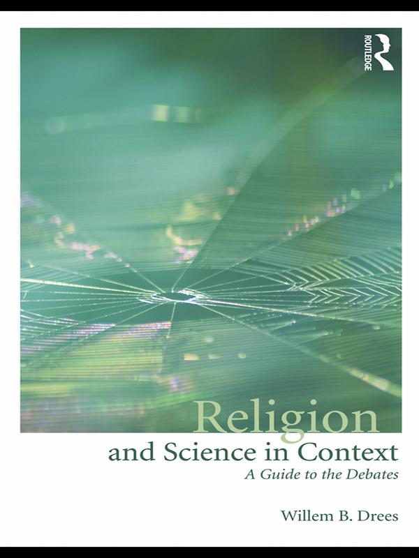 Religion and Science in Context by Willem B. Drees