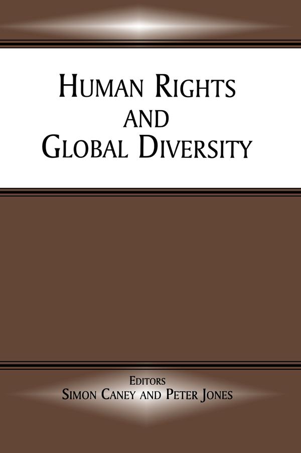 Human Rights and Global Diversity by Peter Jones, Simon Caney