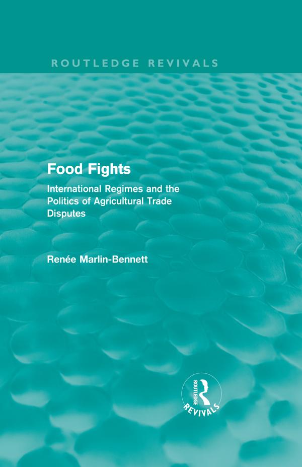 Food Fights (Routledge Revivals) by Renée Marlin-Bennett