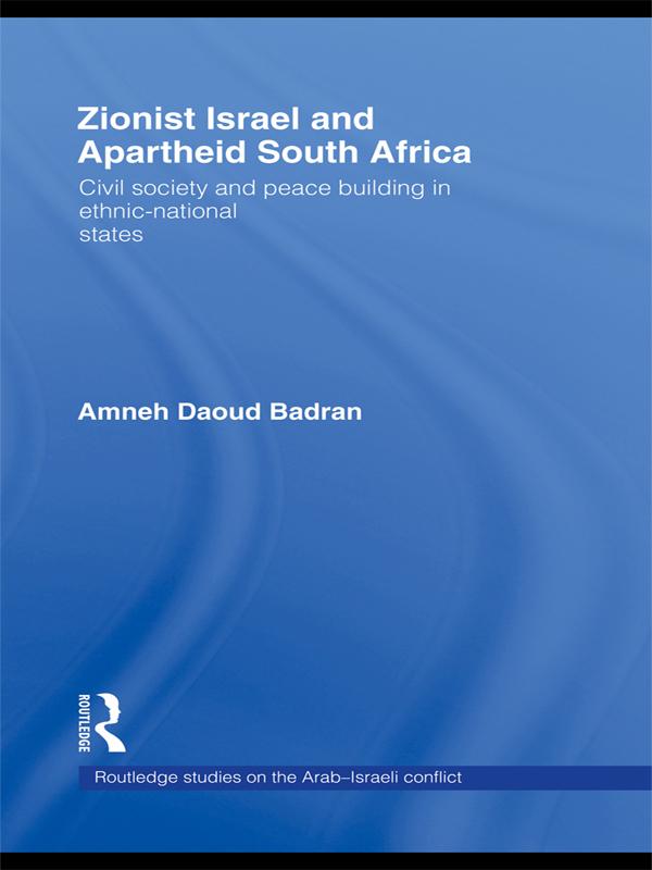 Zionist Israel and Apartheid South Africa by Amneh Badran