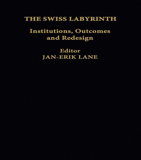 The Swiss Labyrinth by Jan-Erik Lane